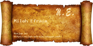Mileh Efraim névjegykártya